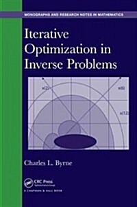 Iterative Optimization in Inverse Problems (Hardcover)