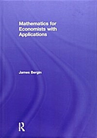 Mathematics for Economists With Applications (Hardcover)