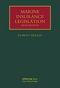 Marine Insurance Legislation (Hardcover, 5 ed)