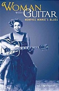 Woman with Guitar: Memphis Minnies Blues (Paperback, Revised, Expand)