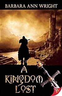 A Kingdom Lost (Paperback)