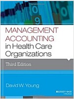 Management Accounting in Health Care Organizations (Paperback, 3)