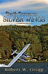 Death Comes on Silver Wings (Paperback)