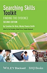 Searching Skills Toolkit: Finding the Evidence (Paperback, 2, Revised)