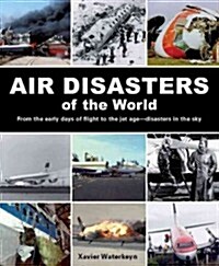 Air Disasters of the World (Hardcover, Reprint)