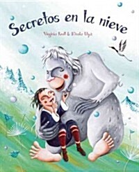 Secretos En La Nieve (Snowbound Secrets) (Hardcover)