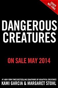 Dangerous Creatures (Hardcover)