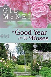 A Good Year for the Roses (Paperback)