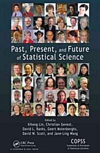 Past, Present, and Future of Statistical Science (Hardcover)