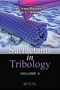 Surfactants in Tribology, Volume 4 (Hardcover)