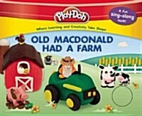 Play-Doh: Old MacDonald Had a Farm (Board Books)
