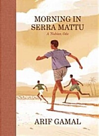 Morning in Serra Mattu: A Nubian Ode (Hardcover)