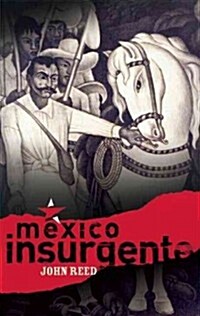 M?ico Insurgente (Paperback)