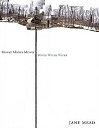 Money Money Money Water Water Water: A Trilogy (Paperback)