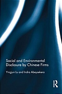 Social and Environmental Disclosure by Chinese Firms (Hardcover)