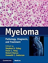 Myeloma : Pathology, Diagnosis, and Treatment (Hardcover)