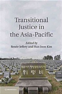 Transitional Justice in the Asia-Pacific (Hardcover)