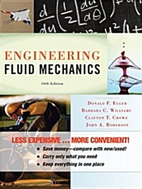 Engineering Fluid Mechanics (Loose Leaf, 10, Binder Ready Ve)