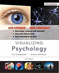 Visualizing Psychology (Loose Leaf, 3, Binder Ready Ve)