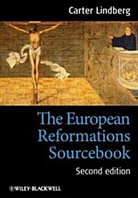 The European Reformations Sourcebook (Paperback, 2 ed)