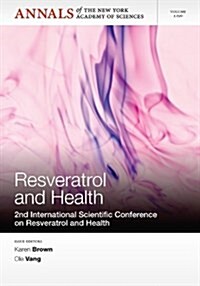 Resveratrol and Health : 2nd International Conference on Resveratrol and Health, Volume 1290 (Paperback)