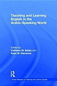 Teaching and Learning English in the Arabic-Speaking World (Hardcover)