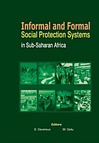 Informal and Formal Social Protection Systems in Sub-Saharan Africa (Paperback)