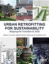 Urban Retrofitting for Sustainability : Mapping the Transition to 2050 (Hardcover)