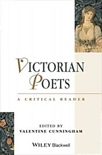 Victorian Poets : A Critical Reader (Hardcover)