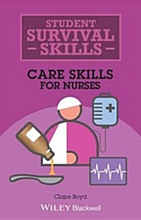 Care Skills for Nurses (Paperback)