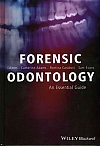 Forensic Odontology: An Essential Guide (Hardcover)