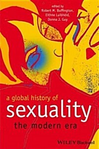 A Global History of Sexuality: The Modern Era (Hardcover)