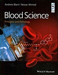 Blood Science: Principles and Pathology (Paperback)