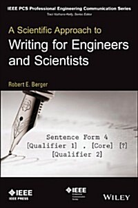 A Scientific Approach to Writing for Engineers and Scientists (Paperback)