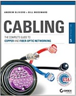Cabling: The Complete Guide to Copper and Fiber-Optic Networking (Paperback, 5)