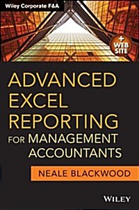 Advanced Excel Reporting for Management Accountants (Paperback)