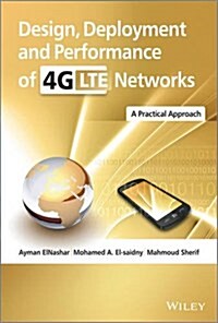 Design, Deployment and Performance of 4G-LTE Networks: A Practical Approach (Hardcover)