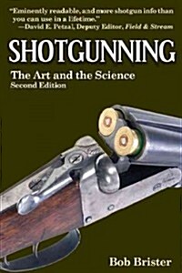 Shotgunning: The Art and the Science (Paperback, 2)
