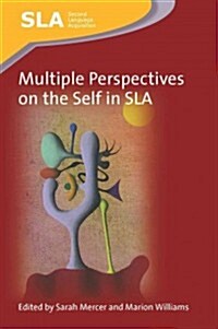 Multiple Perspectives on the Self in SLA (Paperback)