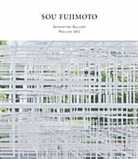 Sou Fujimoto: Serpentine Gallery Pavilion 2013 (Paperback)