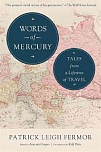 Words of Mercury: Tales from a Lifetime of Travel (Paperback)