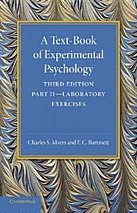 A Text-Book of Experimental Psychology: Volume 2, Laboratory Exercises : With Laboratory Exercises (Paperback)