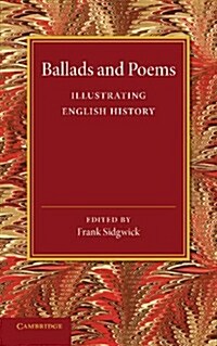 Ballads and Poems Illustrating English History (Paperback)