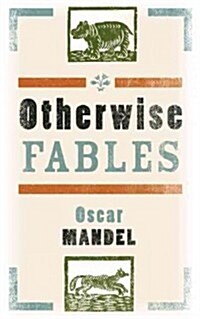 Otherwise Fables: Gobble-Up Stories/Chi-Po and the Sorcerer/The History of Sigismund, Prince of Poland (Paperback)