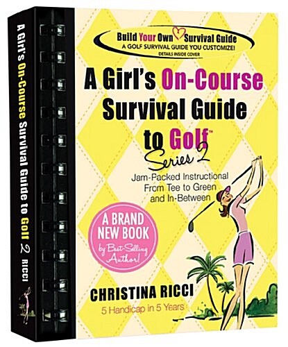 A Girls On-course Survival Guide to Golf Series 2 (Paperback, Spiral)