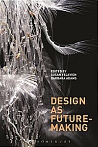 Design as Future-Making (Hardcover)