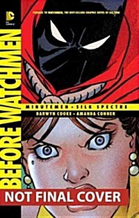 Before Watchmen: Minutemen/Silk Spectre (Paperback)