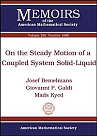 On the Steady Motion of a Coupled System Solid-Liquid (Paperback)