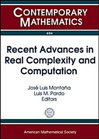 Recent Advances in Real Complexity and Computation (Paperback)