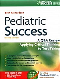 Pediatric Success: A Q&A Review Applying Critical Thinking to Test Taking (Hardcover, 2)